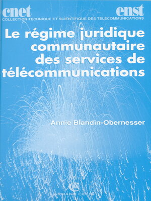 cover image of Le régime juridique communautaire des services de télécommunications